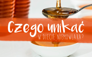 Czego unikać w diecie niemowlaka?