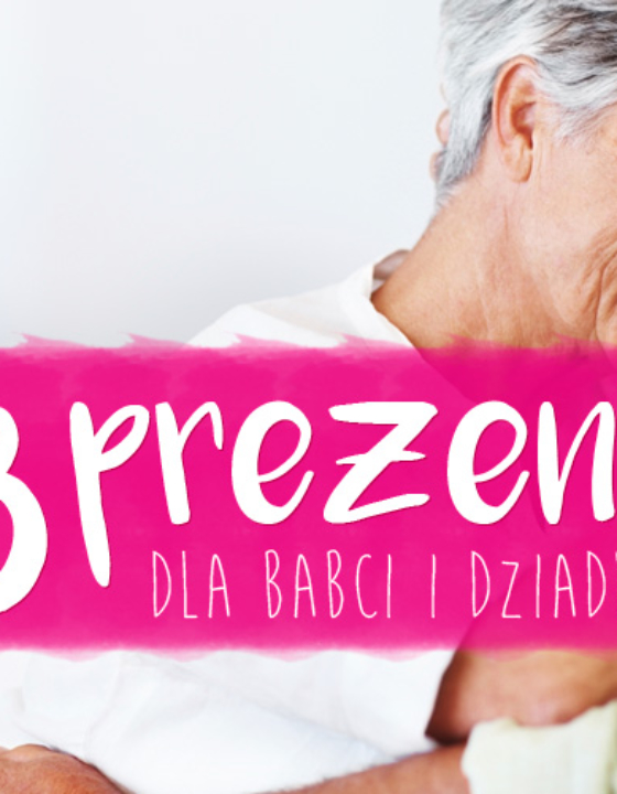 Prezenty dla babci i dziadka