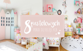 Pastelowe pokoje dziecięce w stylu skandynawskim