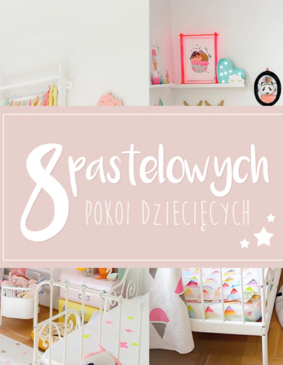 Pastelowe pokoje dziecięce w stylu skandynawskim
