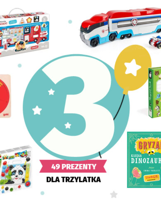 Prezent dla trzylatka – 49 pomysły na prezenty