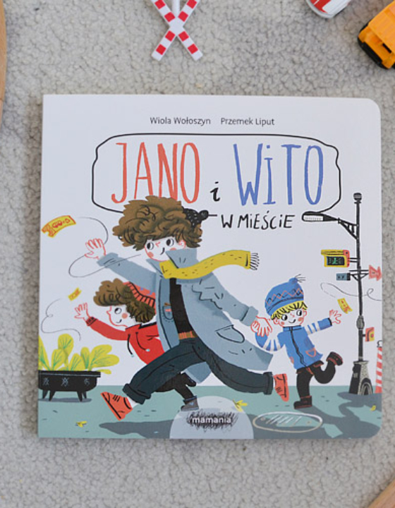Jano i Wito w mieście, czyli niezwykła książka dla malucha i nie tylko