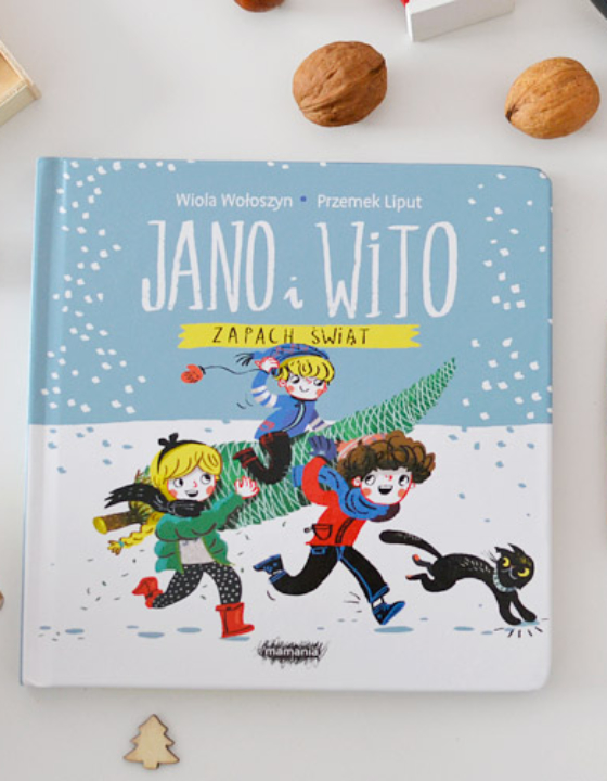Jano i Wito Zapach Świąt – świąteczna książka dla dzieci, która pachnie