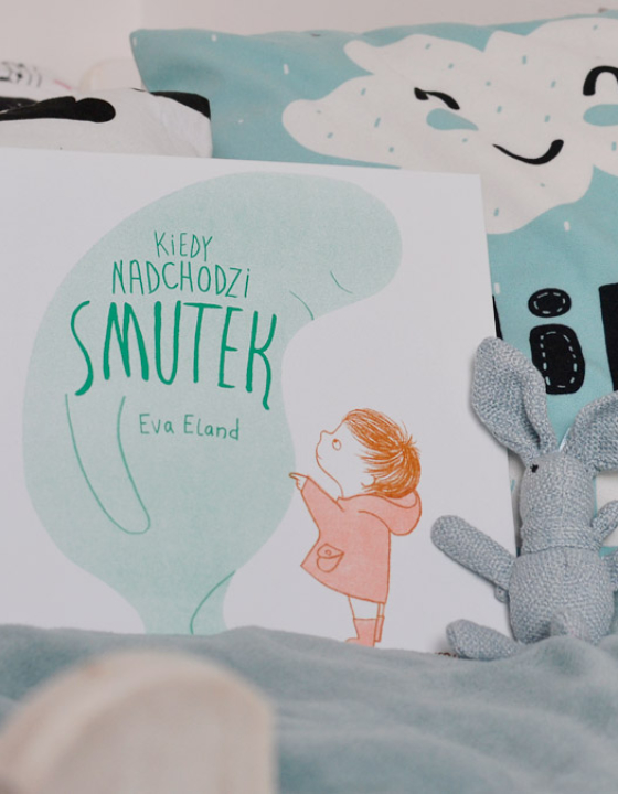 Kiedy nadchodzi smutek – książka o dziecięcych emocjach
