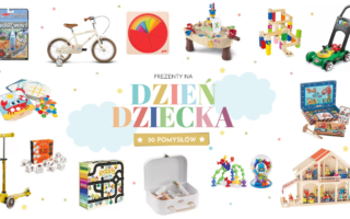 Prezent na dzień dziecka – 50 pomysłów na prezenty