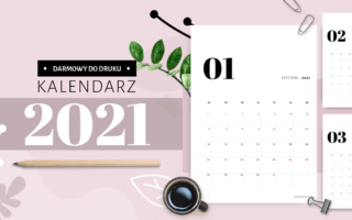 Kalendarz 2021 do druku – darmowy do pobrania
