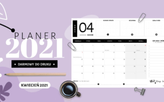 Planer kwiecień 2021 – do druku za darmo