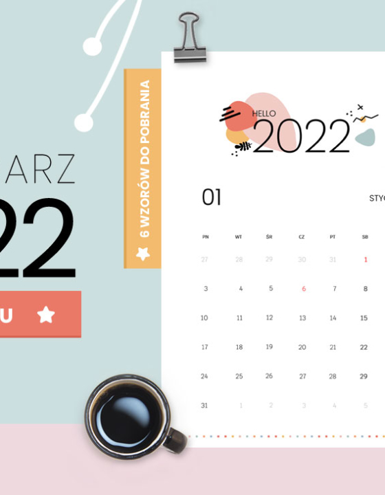 Kalendarz 2022 do druku – 6 wersji do pobrania