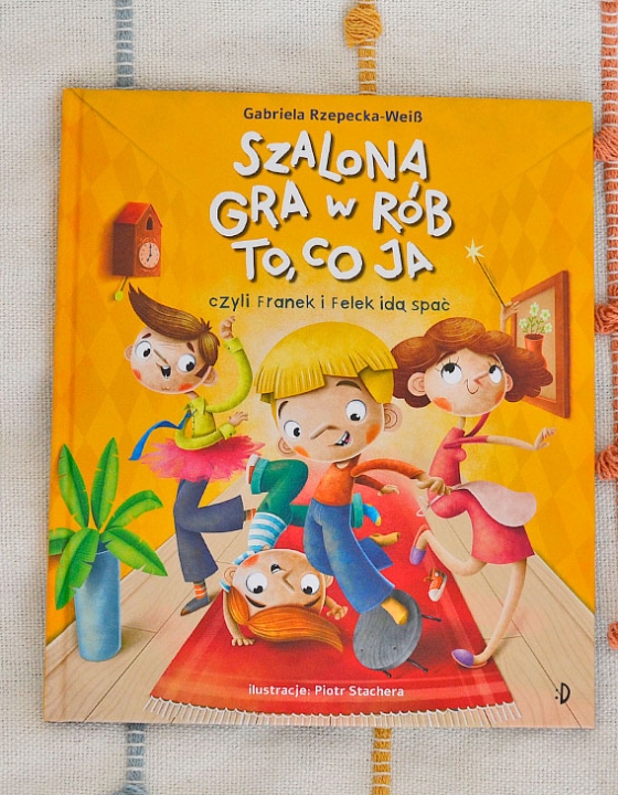 Szalona gra w rób to co ja, czyli Franek i Felek idą spać