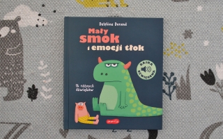 Mały smok i emocji tłok – bajka dźwiękowa o emocjach
