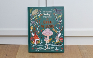 Cuda w lesie – Opowieści 5 minut przed snem