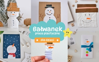 Bałwanek na 9 sposobów – prace plastyczne dla dzieci