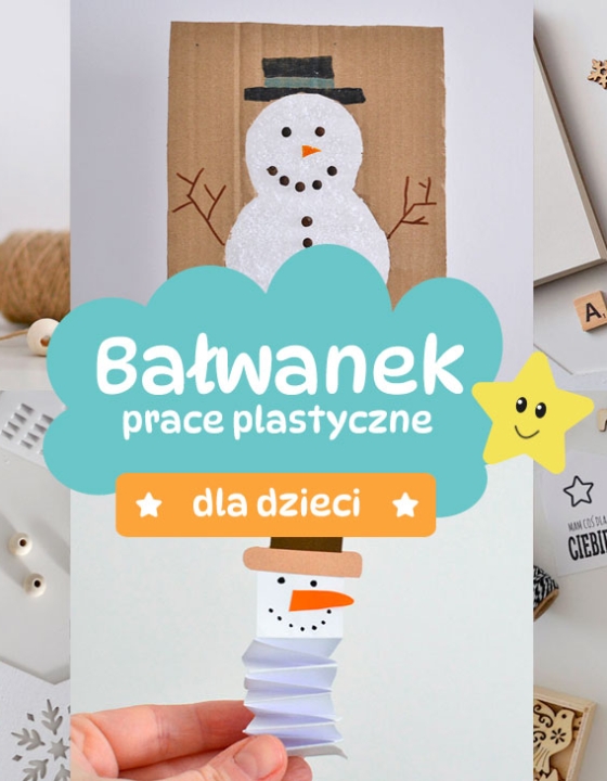 Bałwanek na 9 sposobów – prace plastyczne dla dzieci