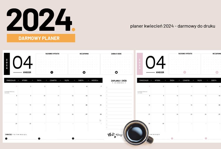 Planer kwiecień 2024 do druku - darmowy kalendarz