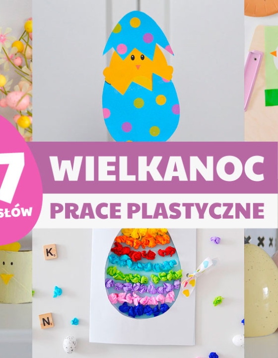 Wielkanoc prace plastyczne – 17 pomysłów DIY