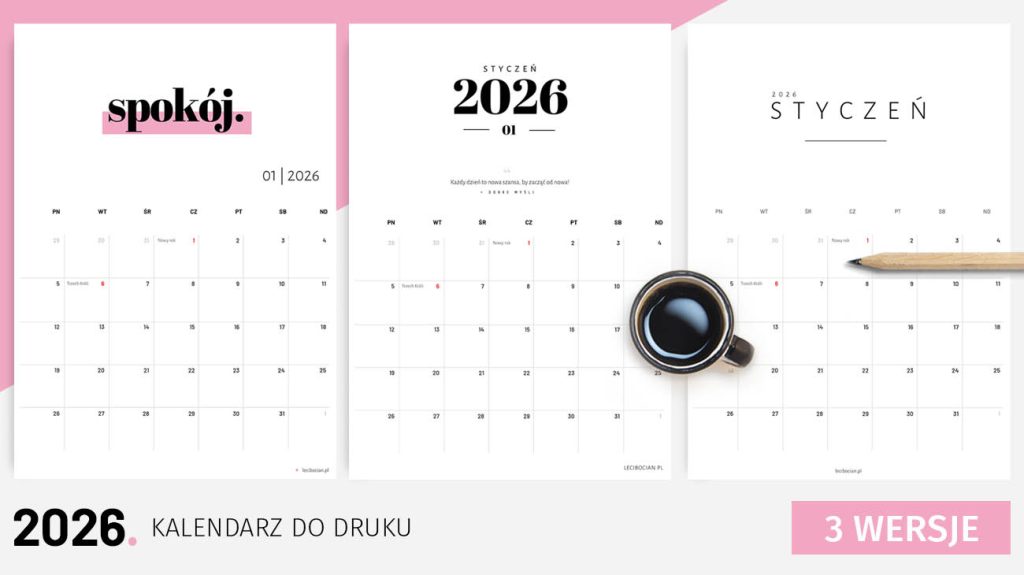 Kalendarze 2026 w różnych wersjach do druku!